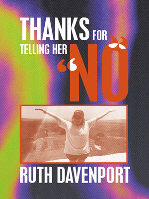 cover image of Thanks For Telling Her "No"